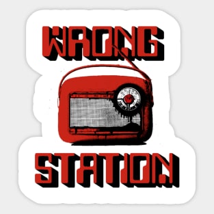 WRONG STATION NEW CLASSIC Sticker